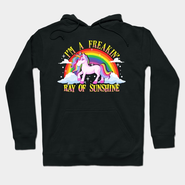 Funny I'm A Freakin' Ray Of Sunshine Unicorn Hoodie by theperfectpresents